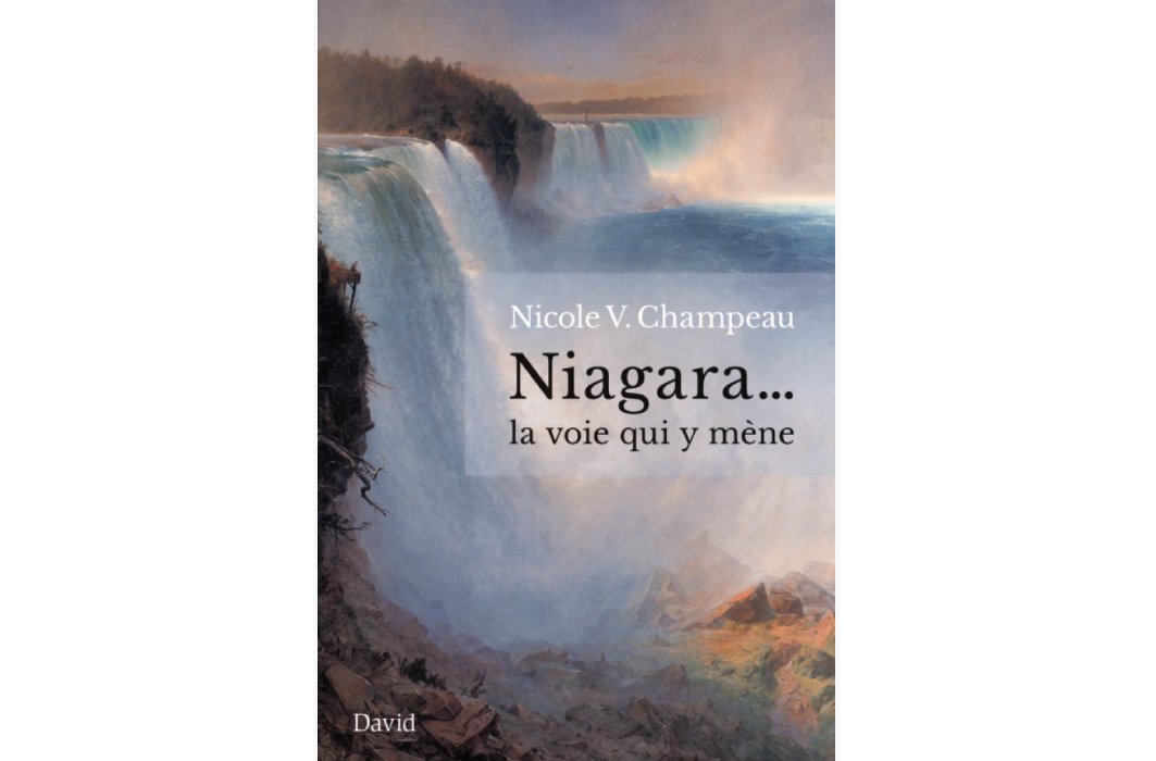 Niagara… la voie qui y mène, Nicole V. Champeau