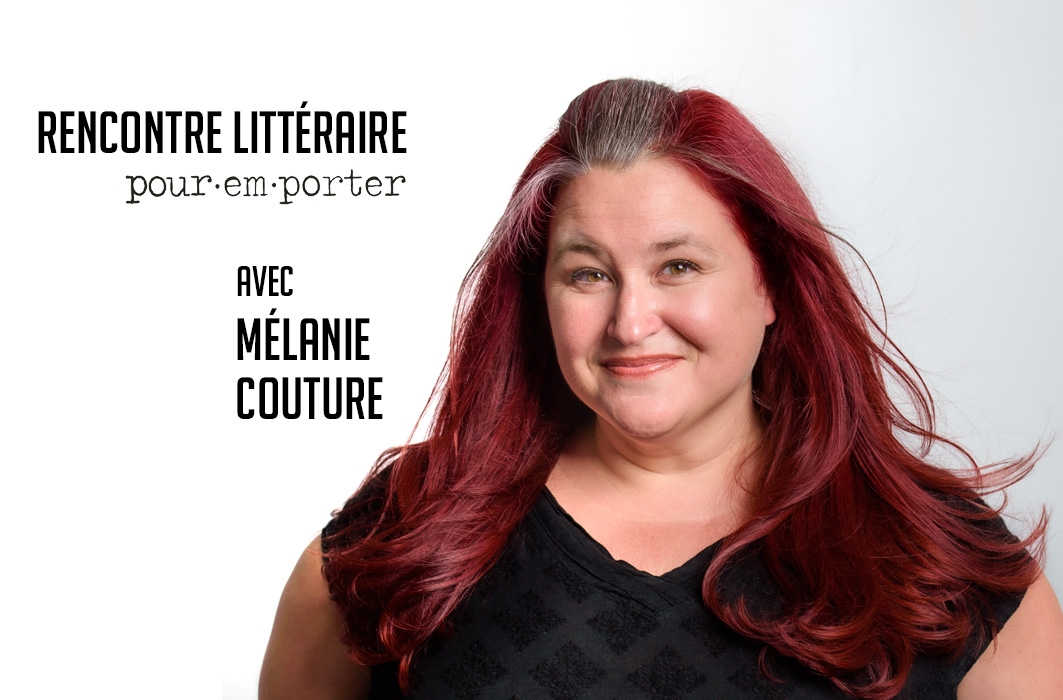 Rencontre littéraire Pour emporter avec Mélanie Couture