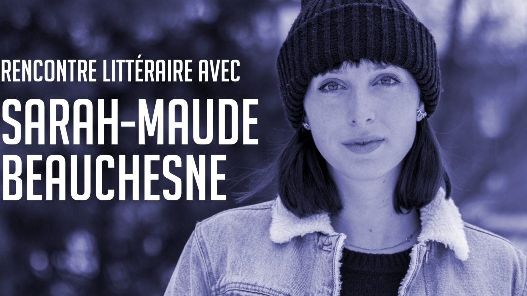 Image de Rencontre littéraire avec Sarah-Maude Beauchesne