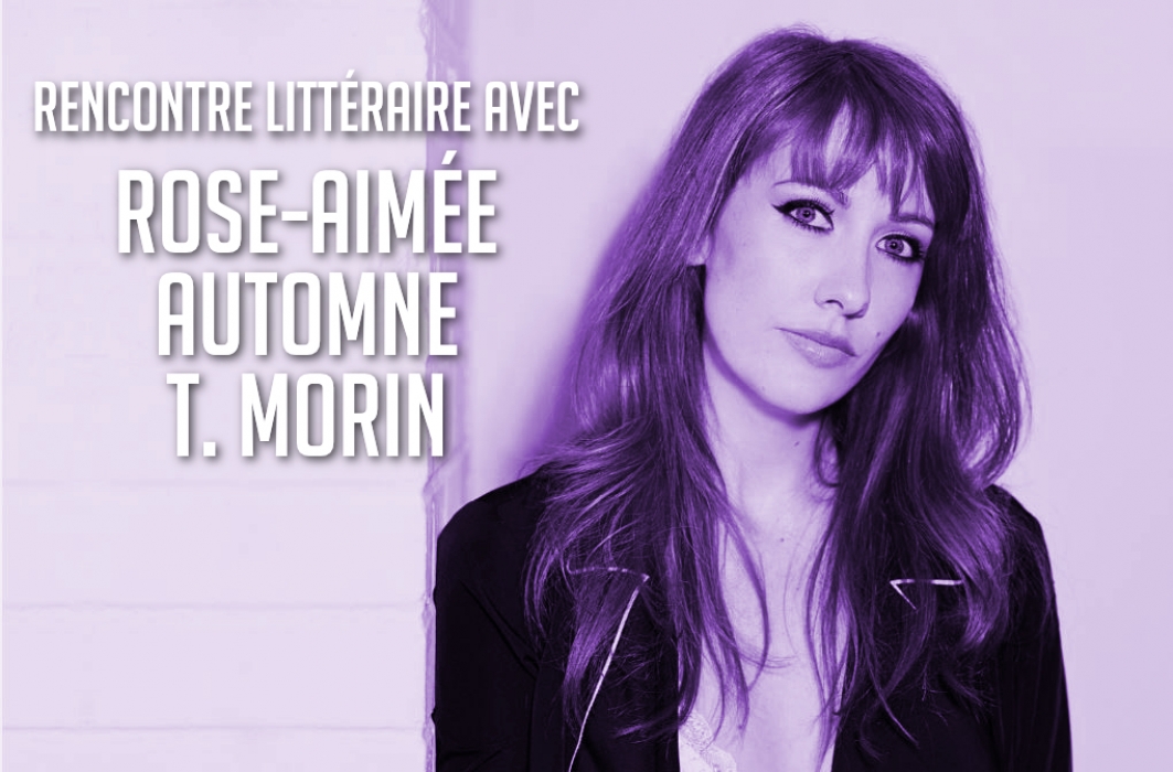 Rencontre littéraire avec Rose-Aimée Automne T. Morin