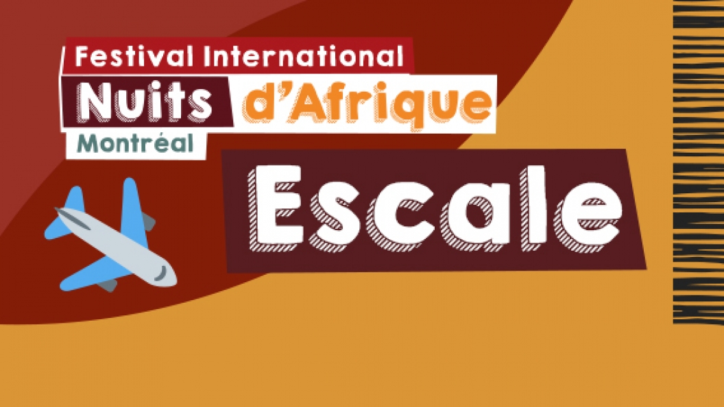 Émission Escale : les artistes de la 34e édition réinventée du Festival international Nuits d’Afrique     